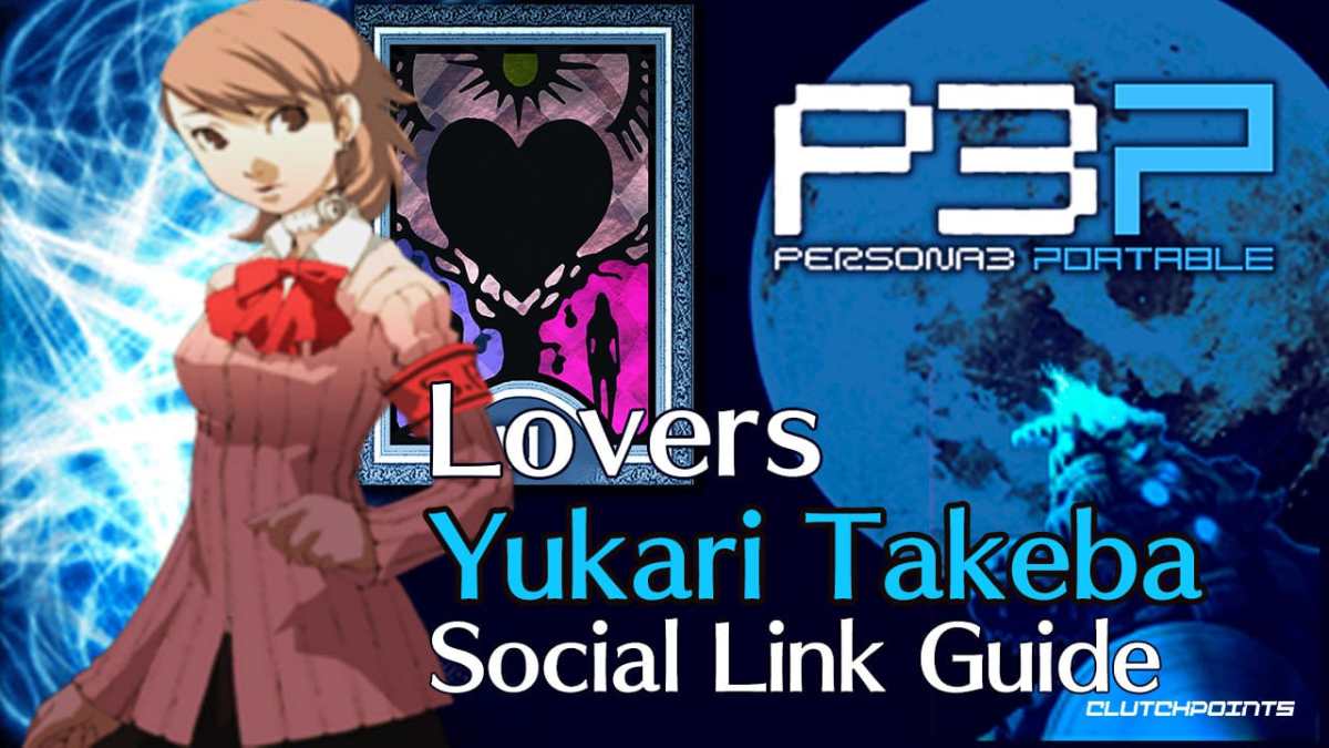 Yukari Takeba social link, persona 3 lovers, persona 3 portable lovers, yukari tachibana, yukari takeba social link guide