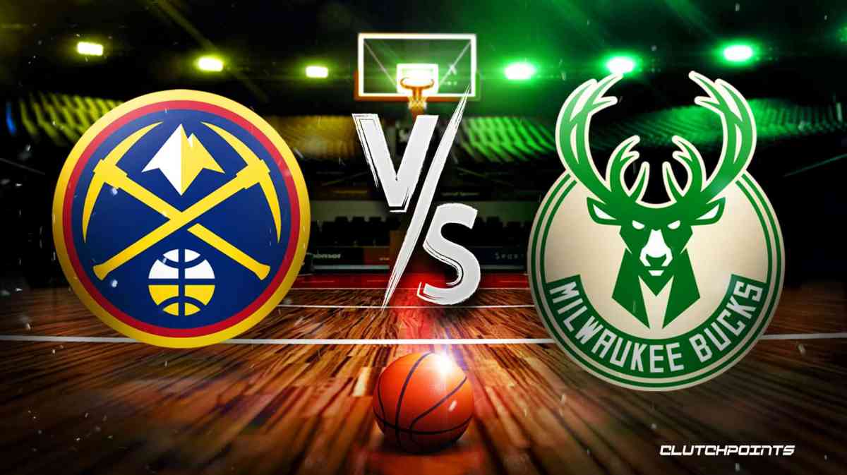 Nuggets-Bucks prediction, Nuggets-Bucks odds, Nuggets-Bucks pick, Nuggets-Bucks how to watch, Nuggets-Bucks