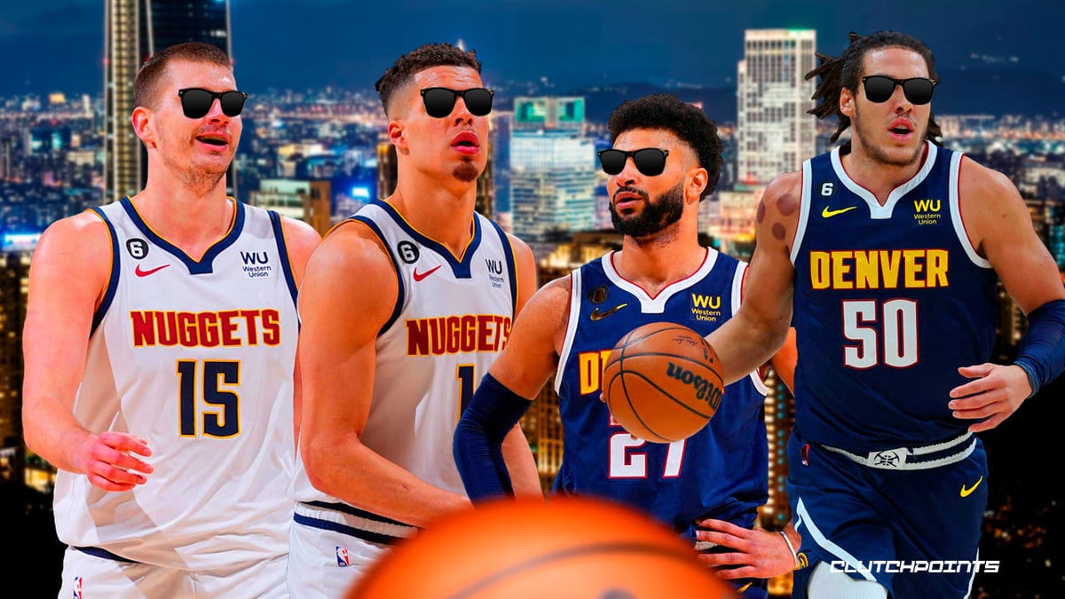 Denver Nuggets, Nikola Jokic, Michael Porter Jr., Jamal Murray, Aaron Gordon
