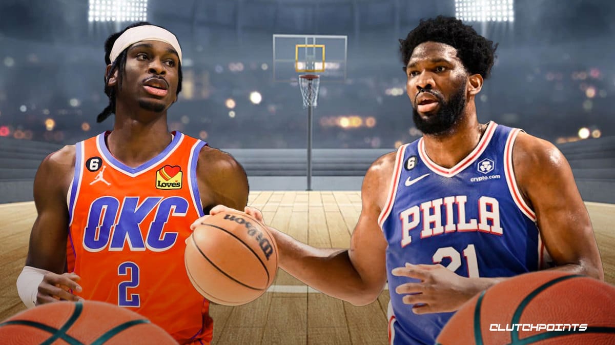 Sixers, Thunder, Shai Gilgeous-Alexander, Joel Embiid