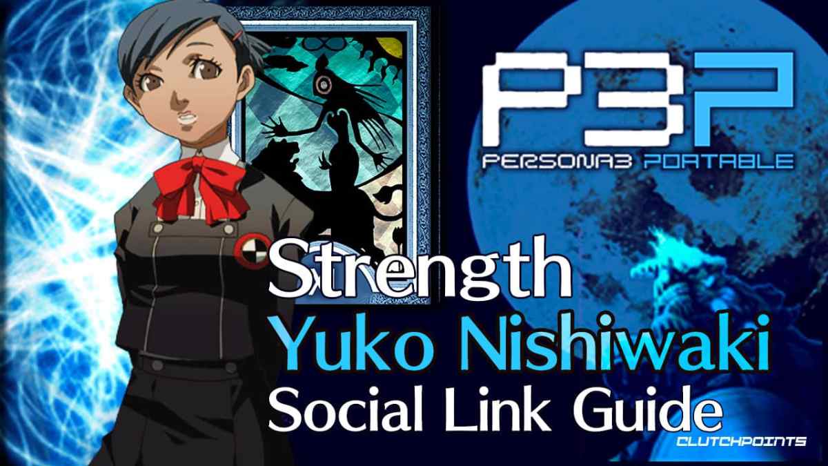 yuko social link guide, yuko nishiwaki social link, persona 3 portable strength, persona 3 strength, yuko nishiwaki