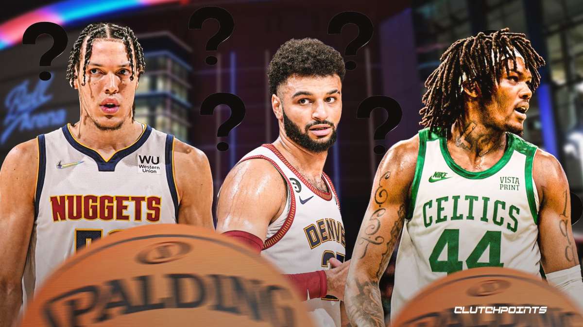 Boston Celtics, Denver Nuggets, Robert Williams, Aaron Gordon, Jamal Murray