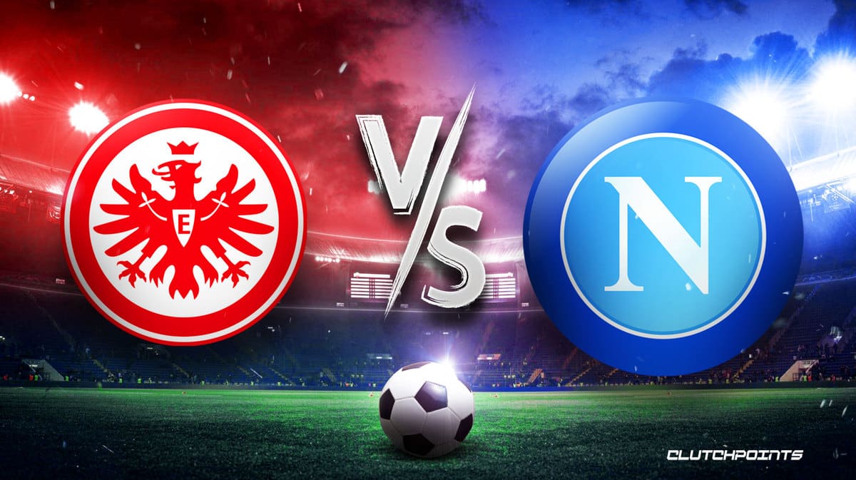 Frankfurt Napoli prediction, Frankfurt Napoli pick, Frankfurt Napoli odds, Frankfurt Napoli, how to watch Frankfurt Napoli