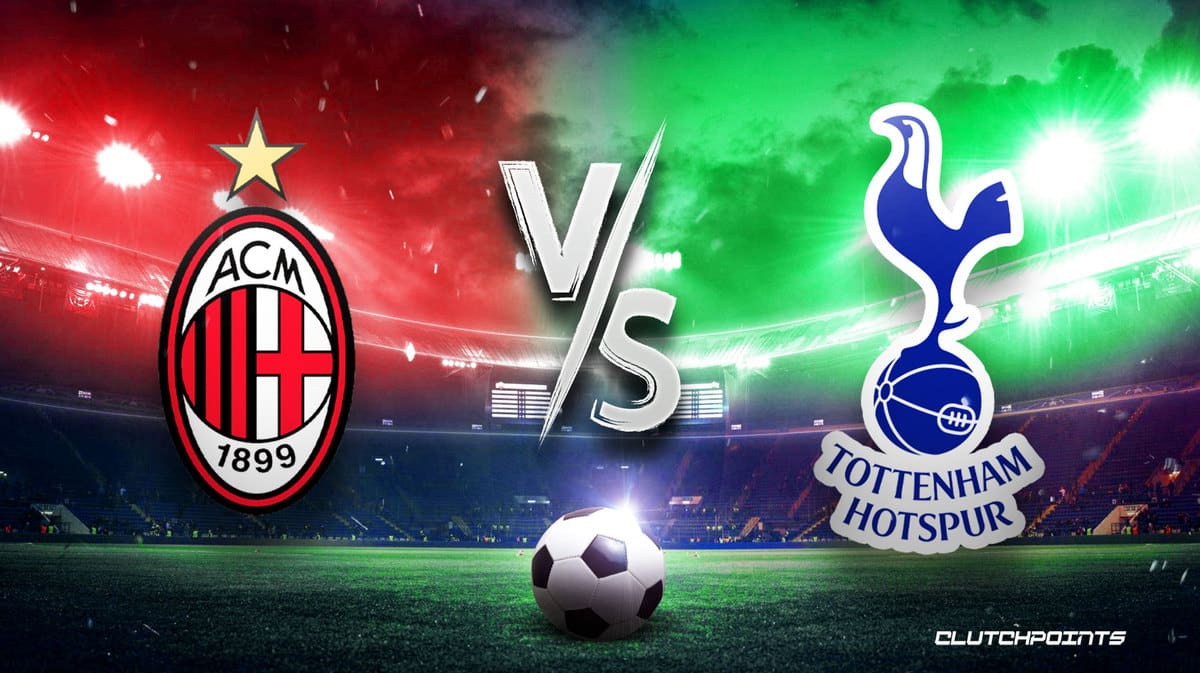 AC Milan vs Tottenham Hotspur / X