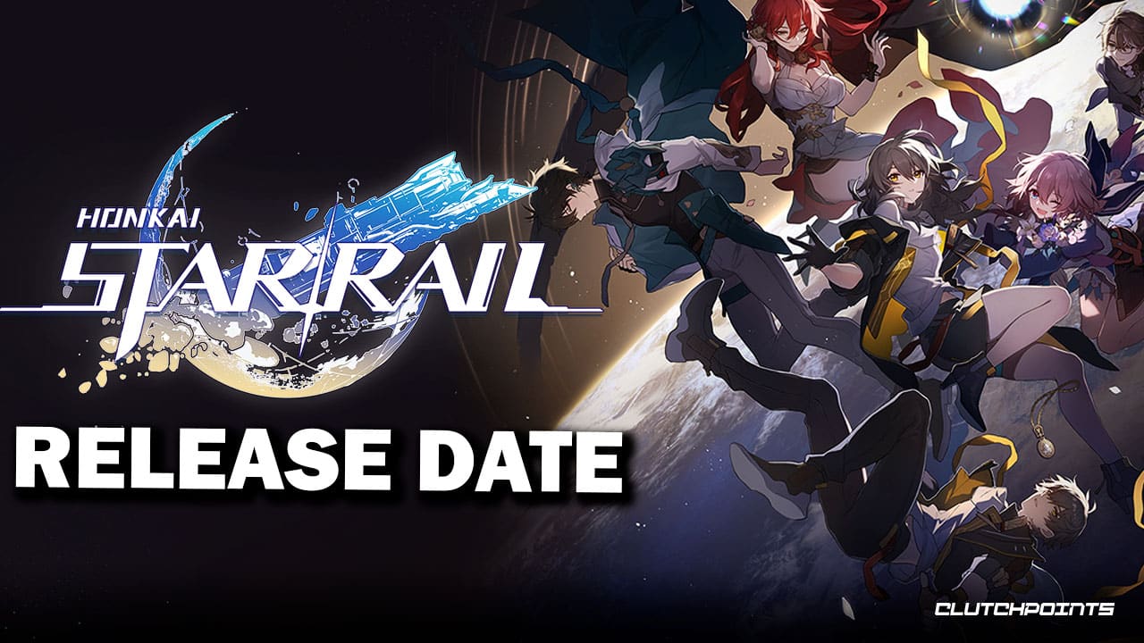 Star Rail Release Date Honkai: Star Rail