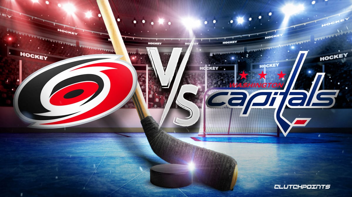 Hurricanes Capitals Prediction, Hurricanes Capitals Pick, Hurricanes Capitals Odds, Hurricanes Capitals, How to watch Hurricanes Capitals