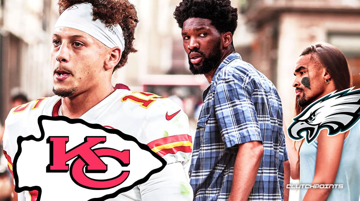 Super Bowl Patrick Mahomes Jalen Hurts Eagles Chiefs Joel Embiid Sixers 76ers