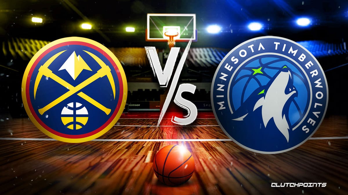 Nuggets, Timberwolves