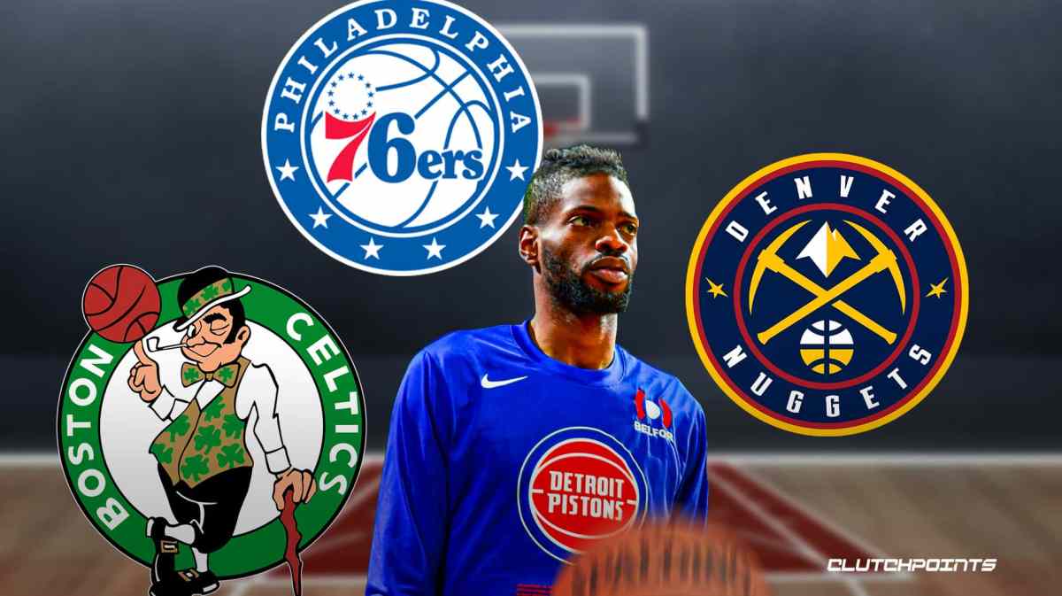 Nerlens Noel, Pistons, Sixers, Nuggets, Celtics