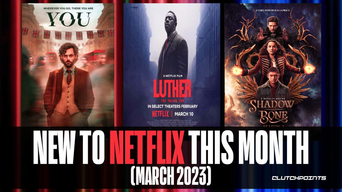 New to Netflix this Month (March 2023)