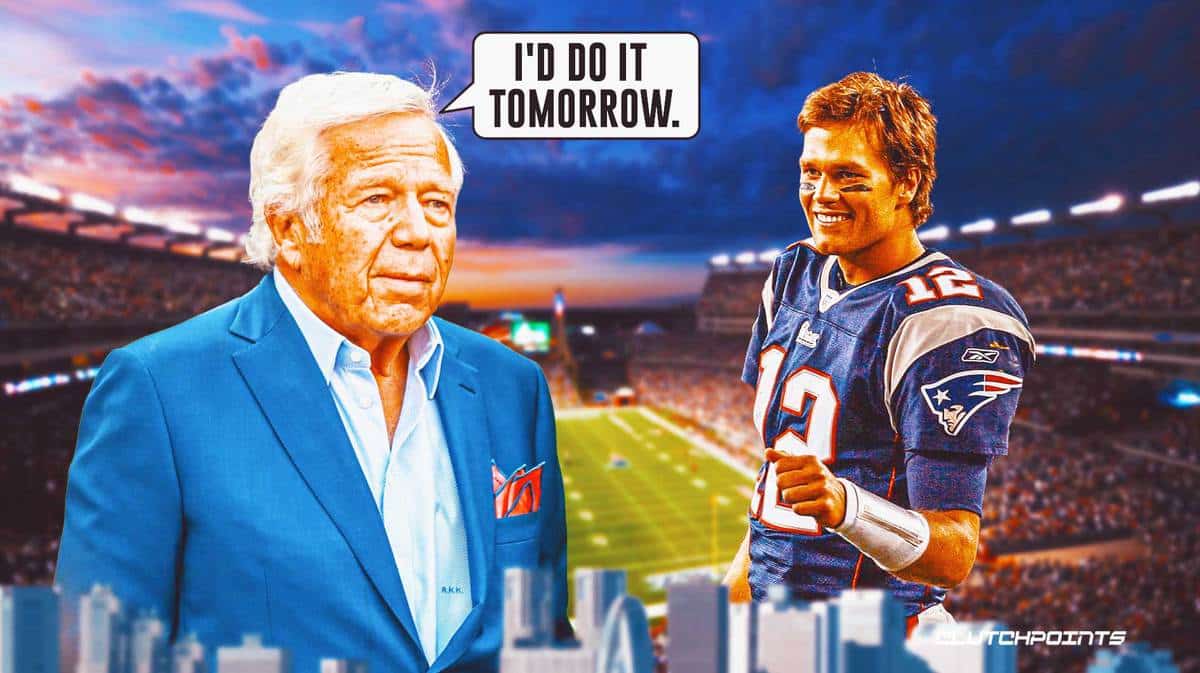 Robert Kraft, Tom Brady, New England Patriots