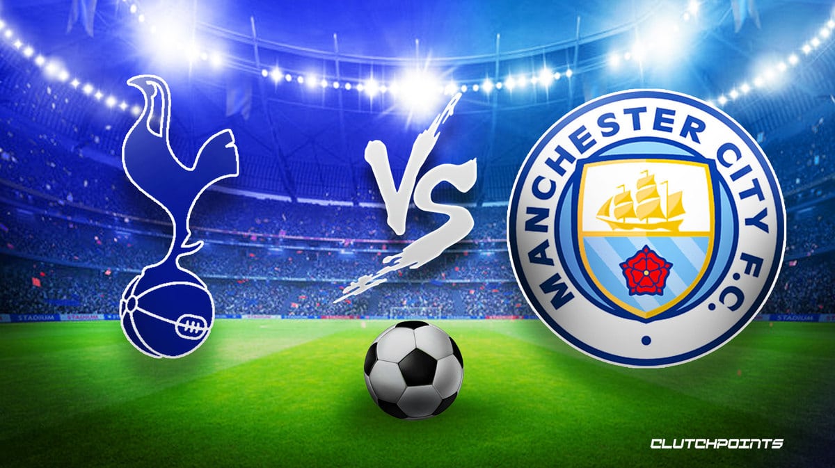 Tottenham Man City prediction pick odds how to watch