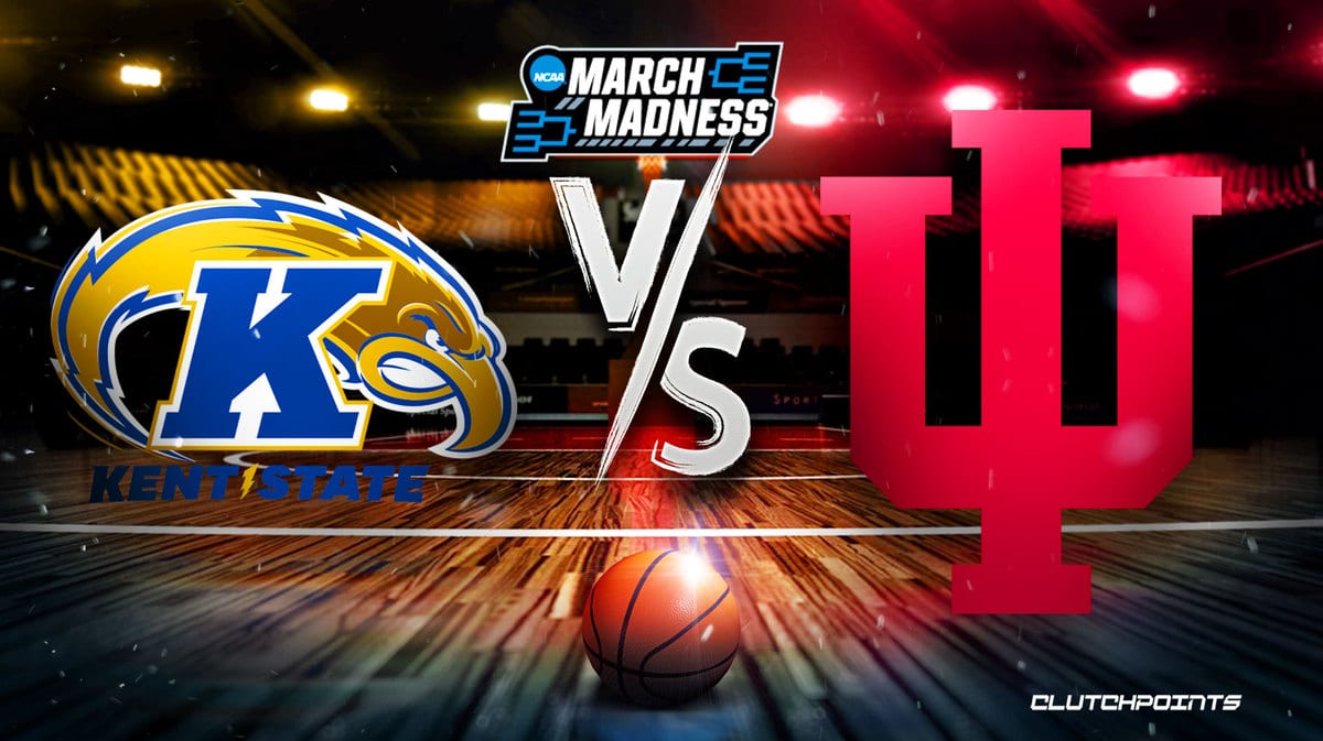 March Madness Odds Kent State vs. Indiana prediction, pick