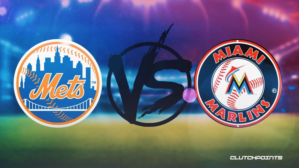 Mets, Marlins