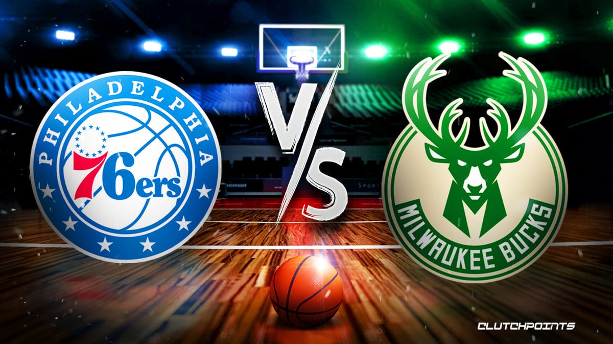 76ers, Bucks