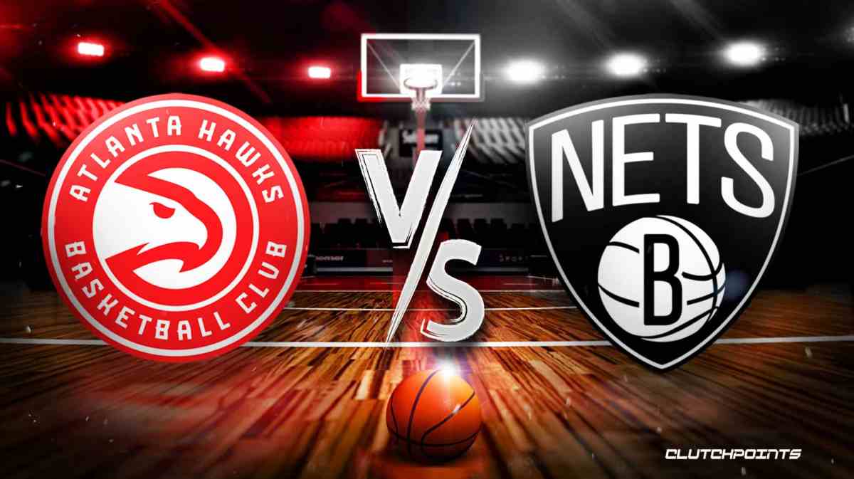 Hawks Nets prediction, Hawks Nets, Hawks Nets odds, Hawks Nets pick, How to watch Hawks Nets