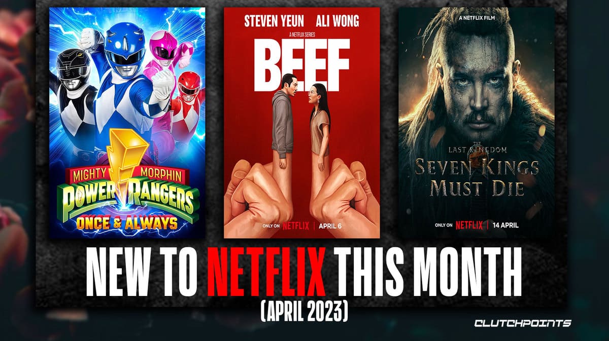 New to Netflix this Month April 2023
