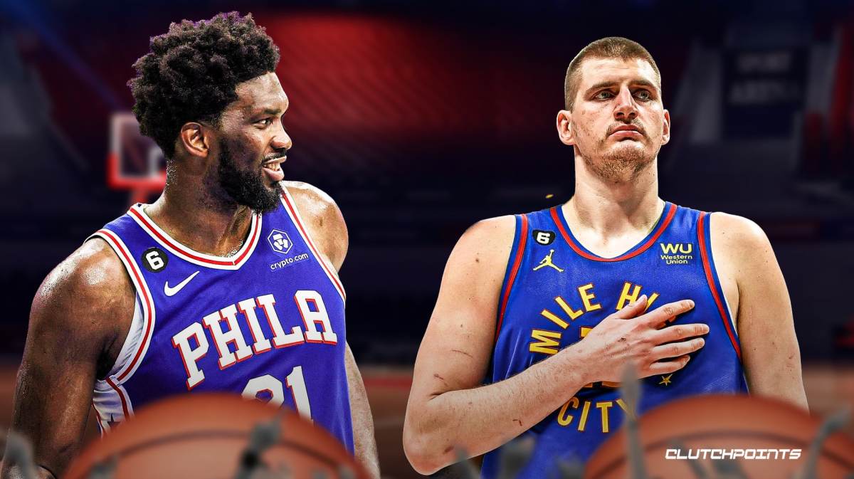 Sixers, Joel Embiid, Nikola Jokic