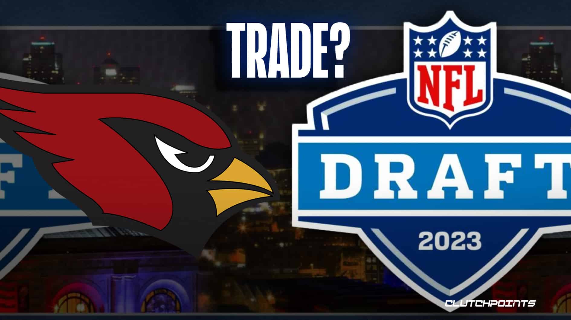 Cardinals Trade No. 3 Pick To Texans, Move To No. 12