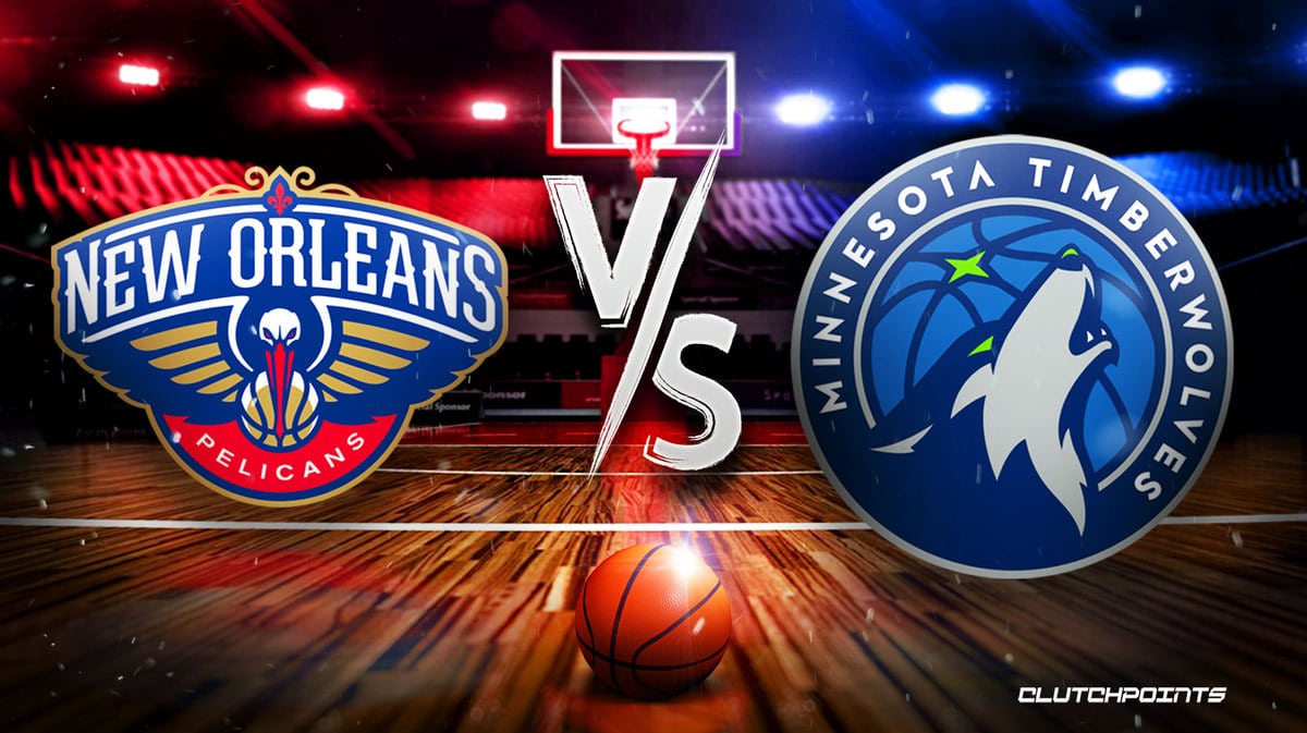 Pelicans, Timberwolves