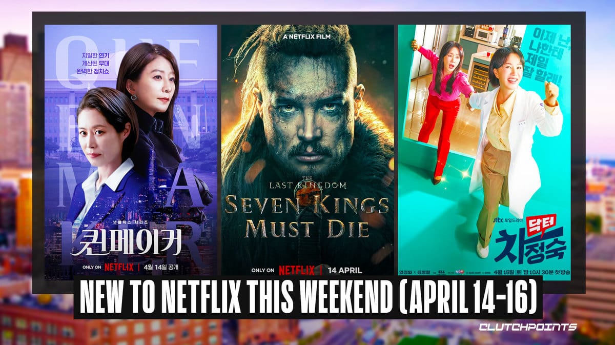 New to Netlfix this Weekend April 14-16, 2023