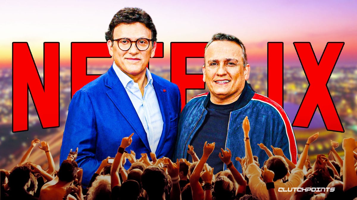 Anthony and Joe Russo, Netflix