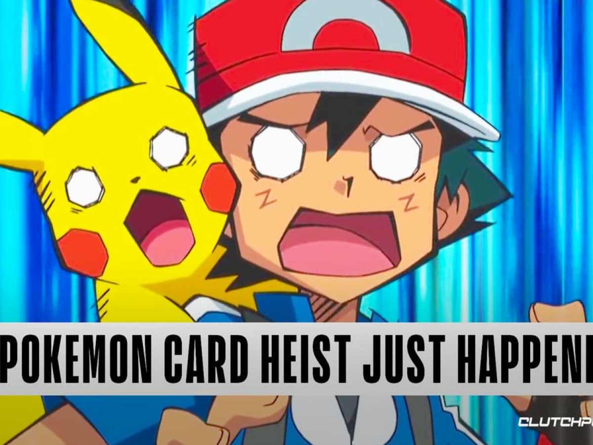 A Pokemon Card Heist Just Happened