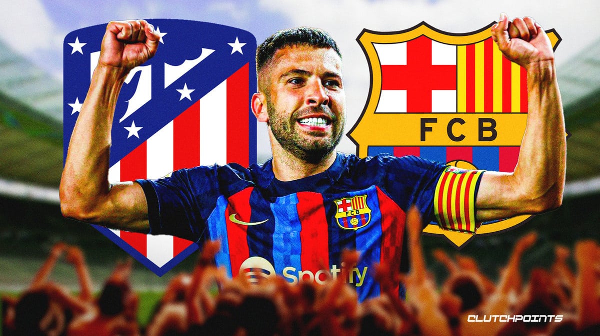 Atletico Madrid, Jordi Alba, Barcelona, Jordi Alba transfer