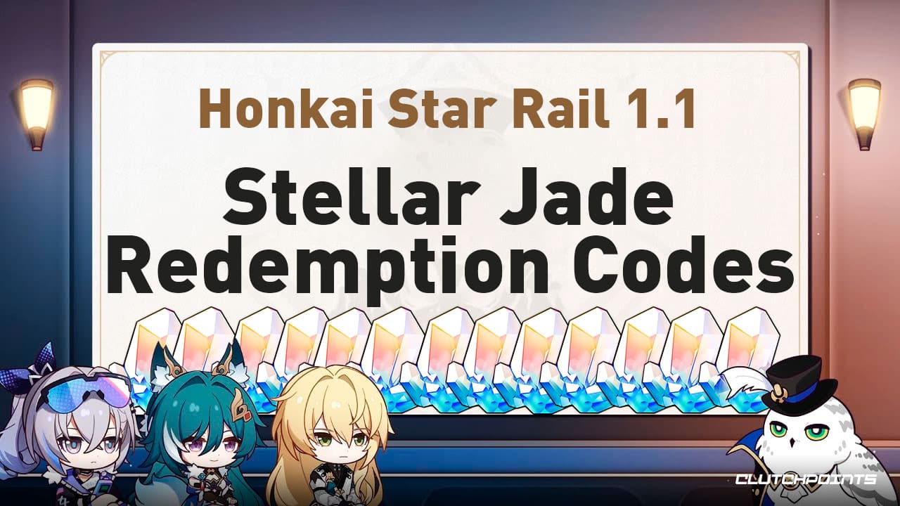 Honkai Star Rail 1.1 redeem codes: Free stellar jades, how to get, and more