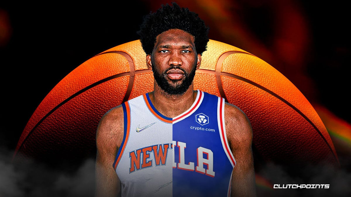 Joel Embiid, New York Knicks, Joel Embiid trade, Joel Embiid Knicks