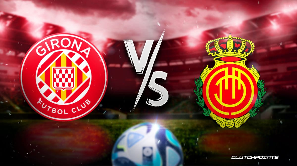 La Liga Odds GironaMallorca prediction, pick, how to watch