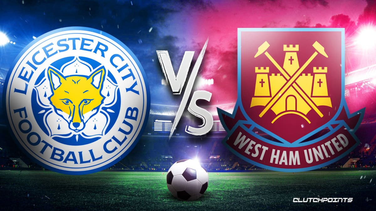 Leicester vs West Ham prediction, pick, how to watch