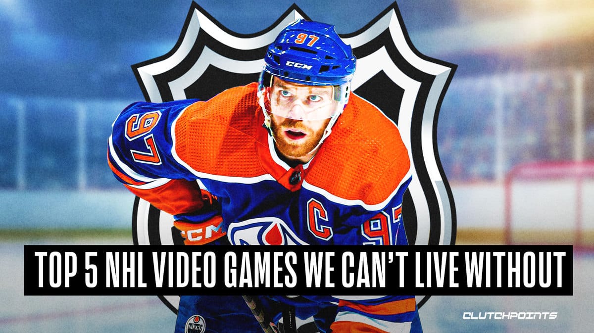 Top 5 NHL Video Games We Cant Live Without