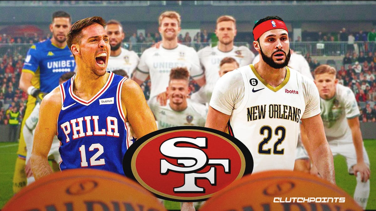 San Francisco 49ers, Leeds, TJ McConnell, Larry Nance Jr.
