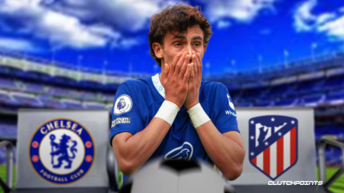 Chelsea, Joao Felix, Atletico Madrid