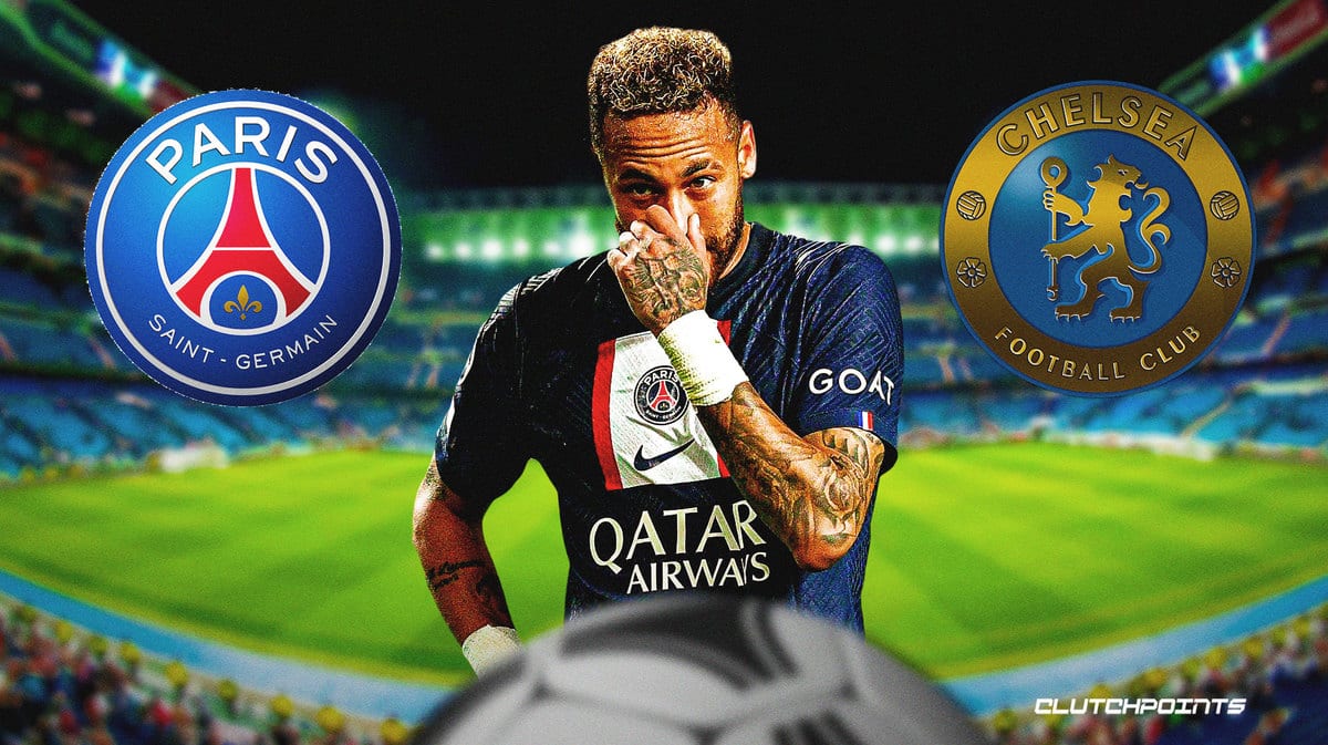 Chelsea, PSG, Neymar