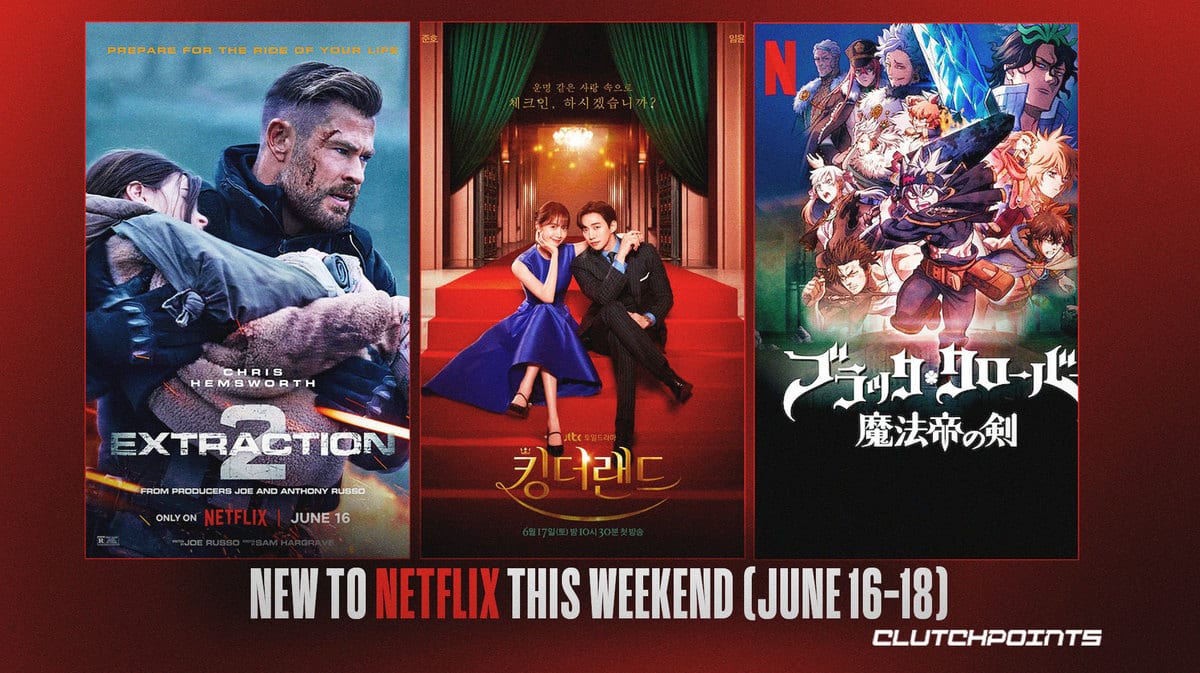 New Shows Movies Films Series to Netflix this Weekend June 16-18, 2023