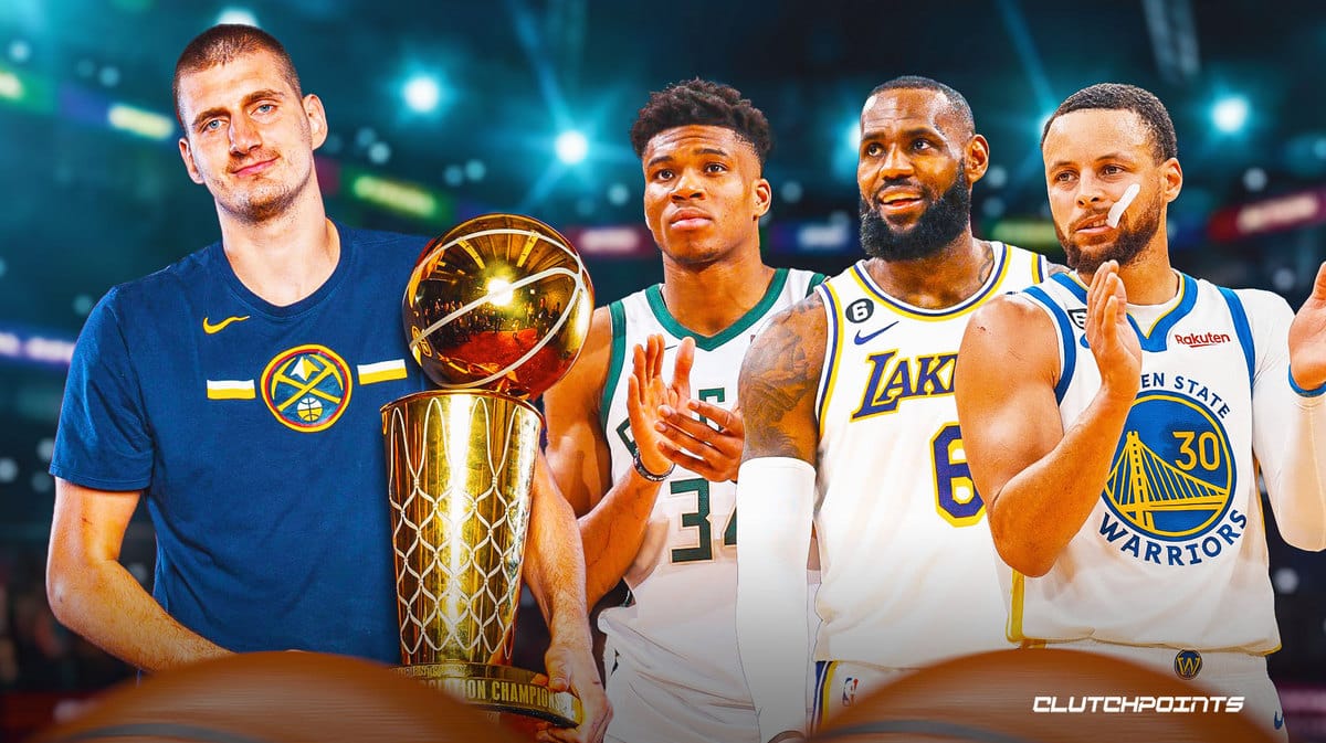 Nuggets, Giannis, Nikola Jokic, Curry, LeBron James