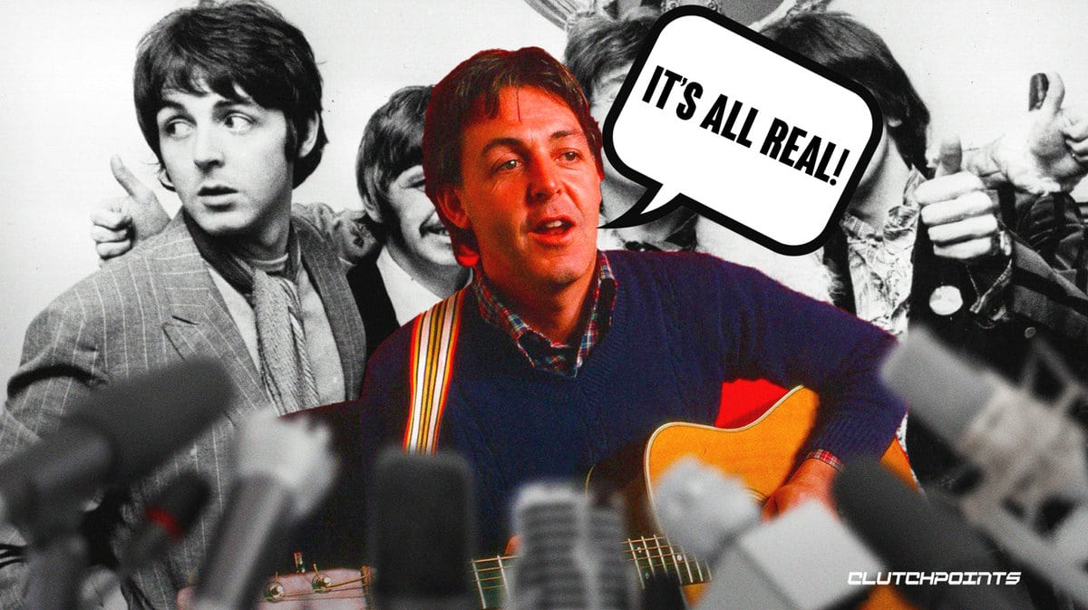 The Beatles, Paul McCartney, "It's all real!"