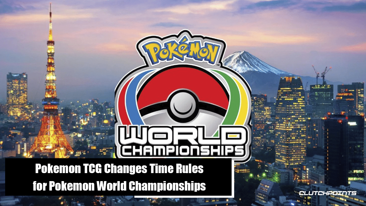 Pokemon TCG Changes Time Rules for World Championships