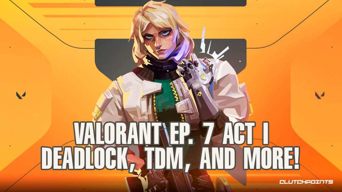 VALORANT patch 7.0, VALORANT patch 7.0 notes, VALORANT episode 7, deadlock VALORANT, VALORANT patch notes