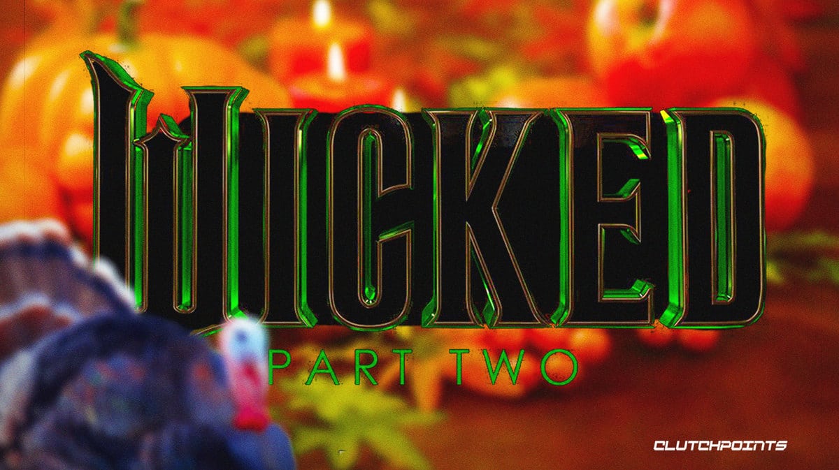 Wicked Part Two will now release Thanksgiving week in 2025