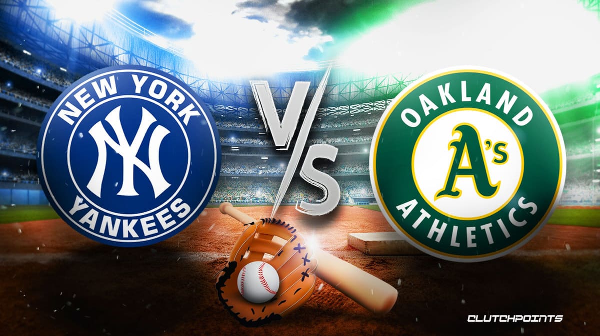 Yankees Athletics, Yankees Athletics prediction, Yankees Athletics pick, Yankees Athletics odds, Yankees Athletics how to watch