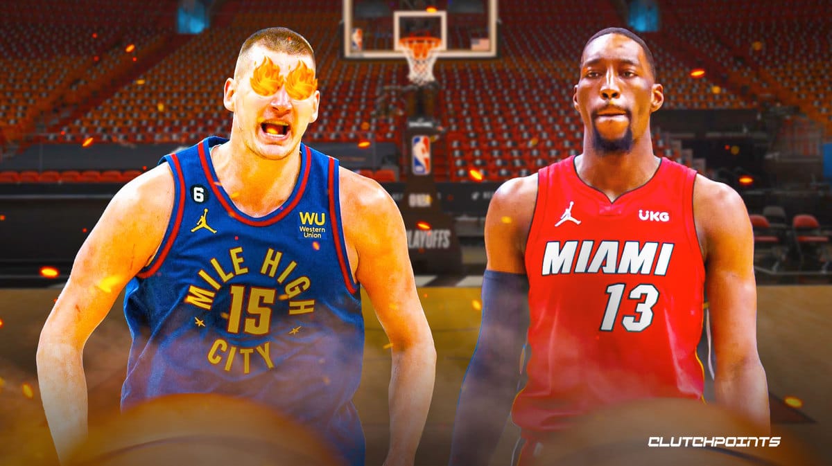 Heat, Nikola Jokic, Bam Adebayo