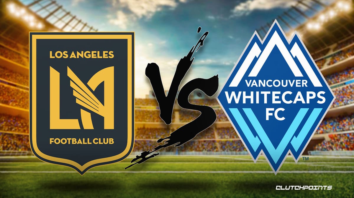 LA FC vs Vancouver Whitecaps prediction, odds, pick, how to watch - 6/24/2023