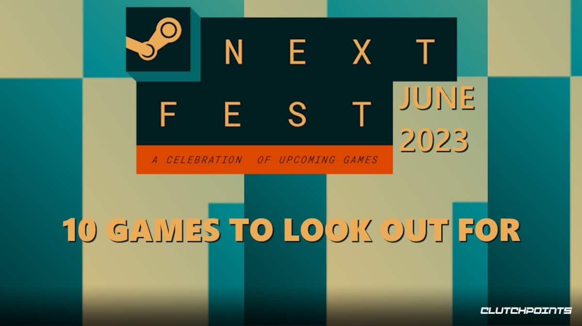 10 Games to Look out for in Steam Next Fest June 2023