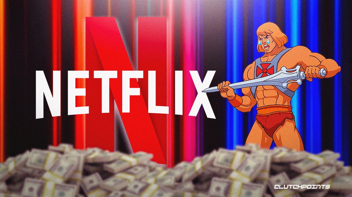 Netflix, money, He-Man from Masters of the Universe