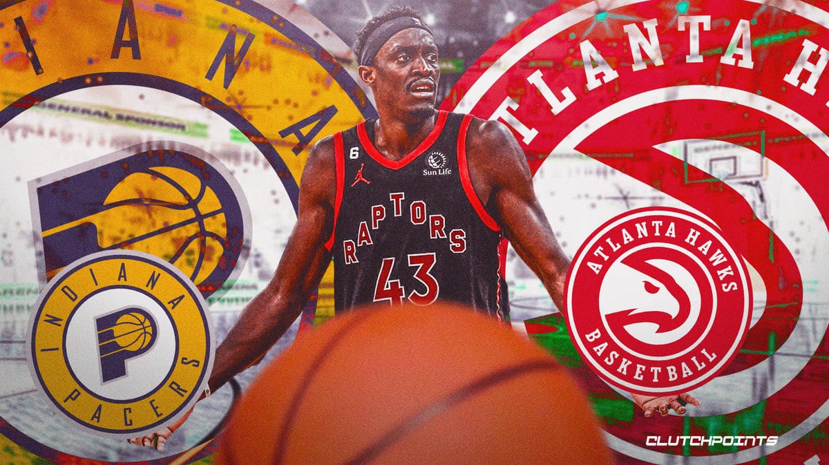 Pascal Siakam, Raptors, Pacers, Hawks