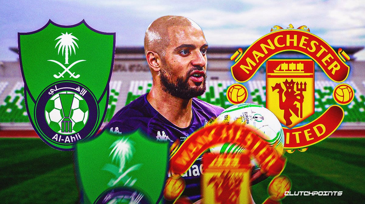 Al-Ahli, Sofyan Amrabat, Manchester United