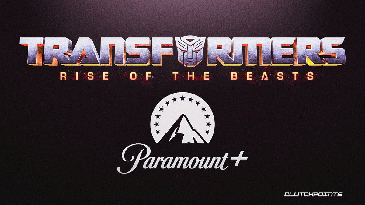 Transformer: Rise of the Beasts, Paramount+